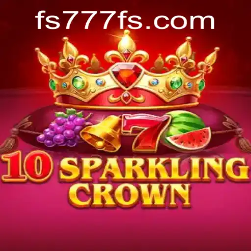 A Dazzling Journey with 10SparklingCrown